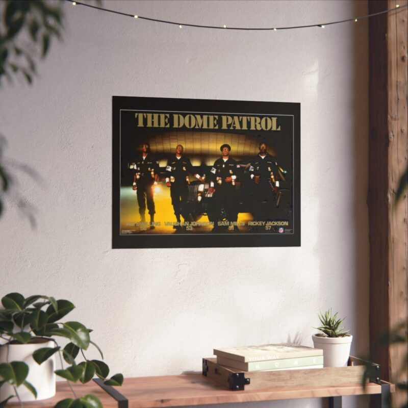 Dome Patrol Poster hung on wall